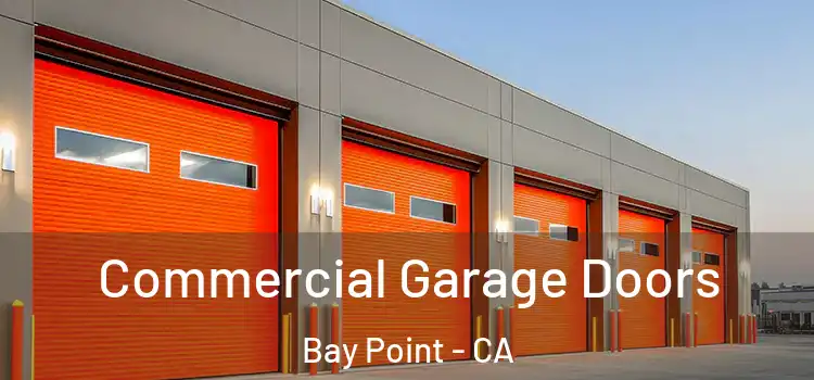  Commercial Garage Doors Bay Point - CA