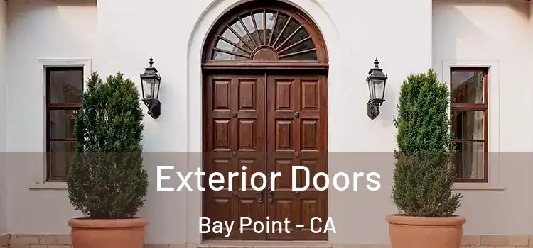  Exterior Doors Bay Point - CA