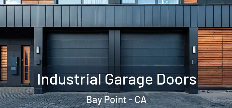  Industrial Garage Doors Bay Point - CA