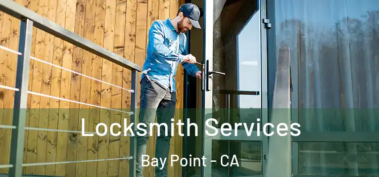  Locksmith Services Bay Point - CA