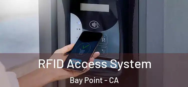  RFID Access System Bay Point - CA