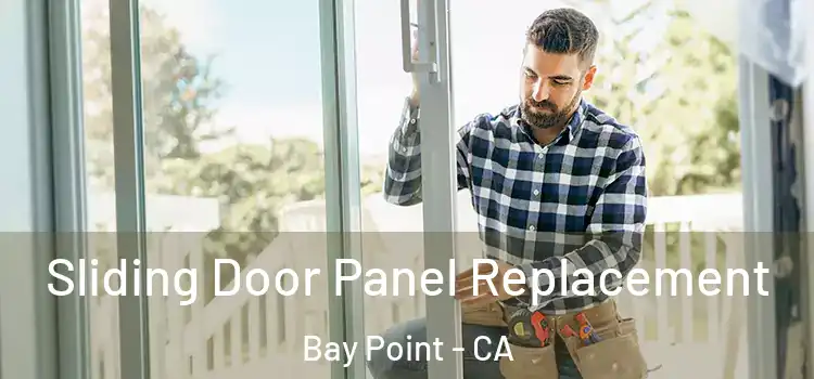  Sliding Door Panel Replacement Bay Point - CA