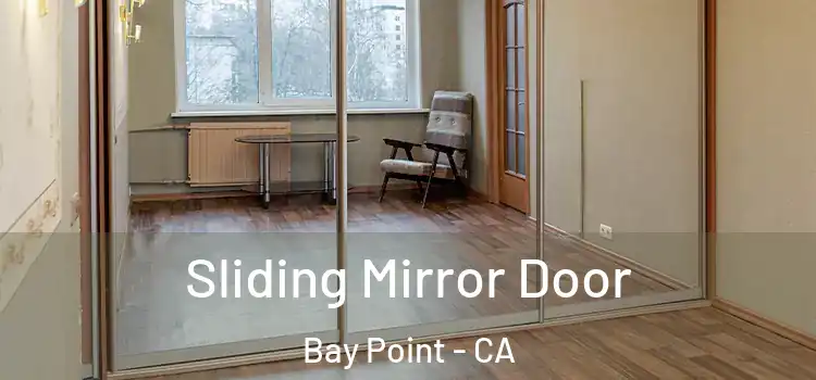  Sliding Mirror Door Bay Point - CA